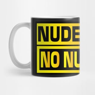 Nudes or No Nudes #3 Mug